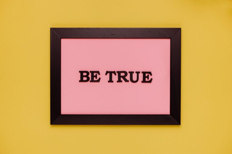 authentic marketing - 'be true' sign