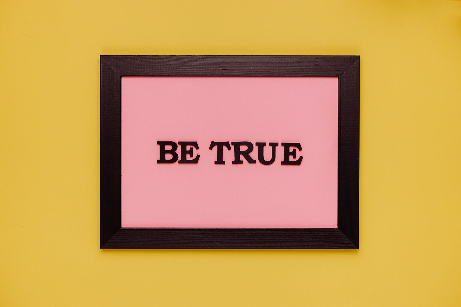Why authentic marketing beats polished marketing every time 1 authentic marketing - 'be true' sign